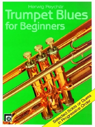 Trumpet Blues for Beginners Selected Solos or Duets in progressive order