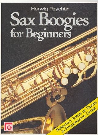 Sax Boogies for Beginners selected solos or duets in progressive order