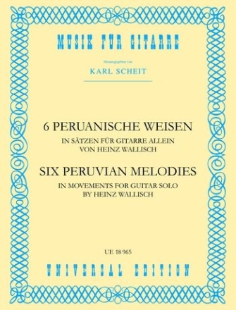 6 peruanische Weisen in Stzen fr Gitarre allein 