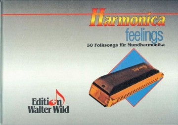 Harmonica feelings: 50 folksongs fr Mundharmonika