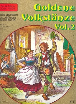 Goldene Volkstnze Band 2 fr Akkordeon und Klavier