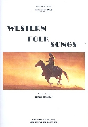 Western Folk Songs: Ausgabe fr Akkordeon, Piano, Melodica