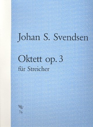 Oktett A-Dur op.3 fr 4 Violinen, 2 Violen und 2 Violoncelli Stimmen