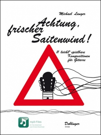 Achtung frischer Saitenwind (+Online Audio) 11 leicht spielbare Kompositionen fr Gitarre