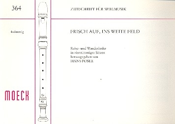 Frisch auf ins weite Feld fr 4 Blockflten (SATB) Spialepartitur