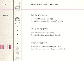 3 Suiten aus einem Fltenbuch um 1700 fr Sopran-, Alt- oder Tenorblockflte solo