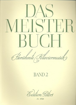 Das Meisterbuch Band 2 Berhmte Klaviermusik aus 3 Jahrhunderten Berhmte Klaviermusik aus 3 Jahrhunderten