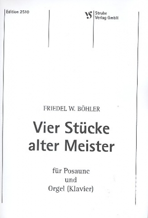 4 Stcke alter Meister  fr Posaune und Orgel (Klavier)