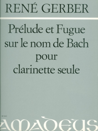 Prelude et fugue sur le nom de Bach pour clarinette seule
