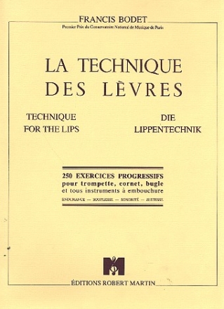 La technique de levres 250 exercises progressifs pour trompette, cornet, bugle.. (en/fr/dt)