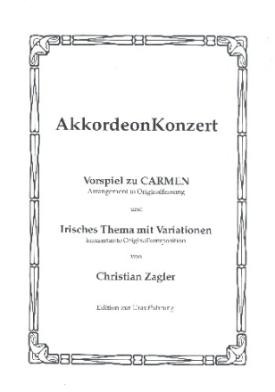 Vospiel zu Carmen  und  Irisches Thema mit Variationen fr Akkordeon
