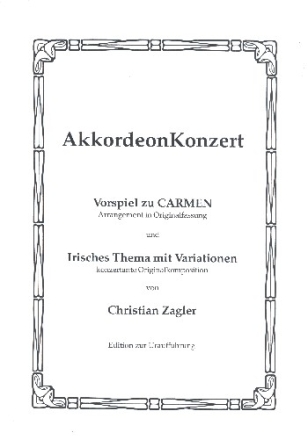 Vospiel zu Carmen  und  Irisches Thema mit Variationen fr Akkordeon