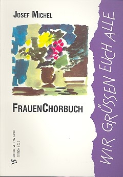 Wir gren euch alle Frauenchorbuch (auch fr Jugend-, Schul- und Kinderchre) Ringbindung
