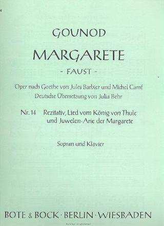 Rezitativ, Lied vom Knig von Thule und Juwelen-Arie der Margarete fr Sopran und Klavier