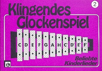 Klingendes Glockenspiel Band 2 Beliebte Kinderlieder