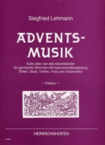 Adventsmusik Suite ber 4 alte Adventslieder (Flte, Oboe, Violine, Viola und Vc) Partitur