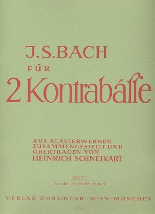 Bach fr 2 Kontrabsse Band 3 aus den Englischen Suiten
