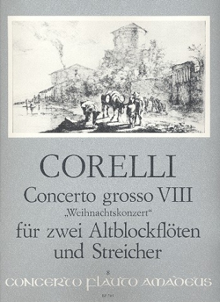 Concerto grosso g-Moll op.6,8 fr 2 Altblockflten, Streicher und Bc