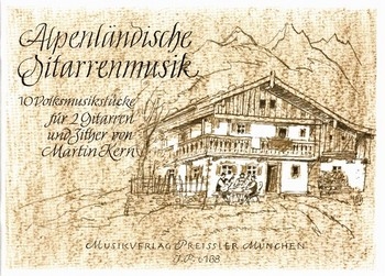 Alpenlndische Gitarrenmusik 10 Volksmusikstcke fr 2 Gitarren und Zither