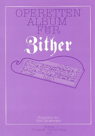 Operettenalbum fr Konzertzither (mit Text)