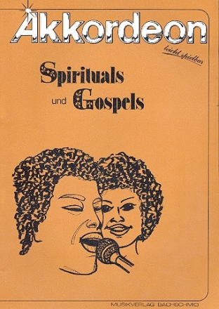 Spirituals und Gospels fr Akkordeon (mit 2. Stimme) leicht spielbar