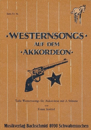 Westernsongs auf dem Akkordeon fr Akkordeon mit zweiter Stimme