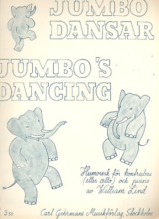 Jumbo dansar (Jumbo's Dancing) humoresk foer kontrabas (cello) och piano