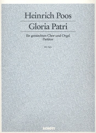 Gloria Patri fr gemischten Chor (SATB) und Orgel Partitur - (= Orgelstimme)