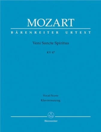 Veni sancte spiritus KV47 fr Soli, Chor und Orchester Klavierauszug