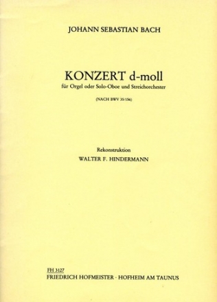 Konzert d-Moll nach BWV35 und BWV156 fr Oboe (Orgel) und Streichorchester Partitur
