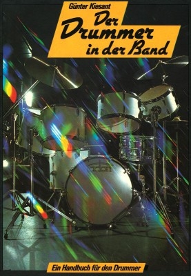 Der Drummer in der Band Ein Handbuch fr den Drummer