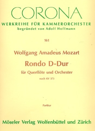 Rondo D-Dur nach dem Rondo KV373 fr Flte und Orchester Partitur