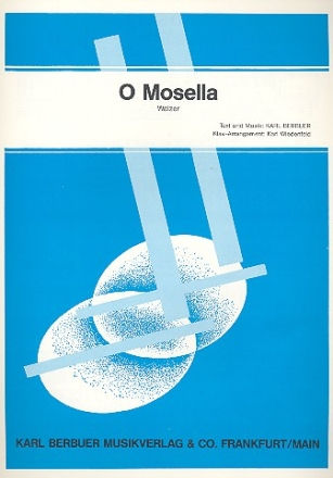 O Mosella: Einzelausgabe Gesang und Klavier