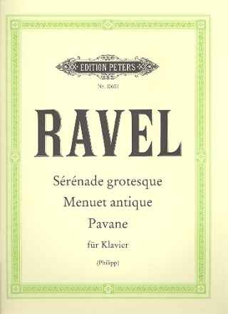 Srnade grotesque, Menuet antique und Pavane fr klavier