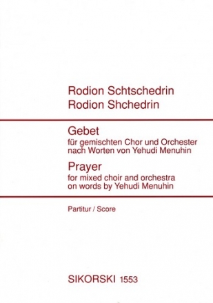 GEBET FUER GEMISCHTEN CHOR UND ORCHESTER, PARTITUR MENUHIN, YEHUDI, TEXT (EN)