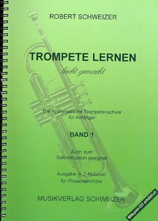 Trompete lernen leicht gemacht Band 1 - C-Notation  fr Posaunenchre