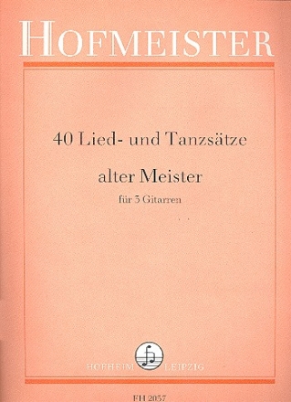 40 Lied- und Tanzstze alter Meister fr 3 Gitarren