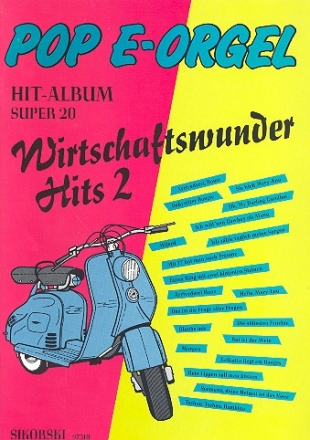 Pop E-Orgel Hit-Album super 20 Wirtschaftswunder Hits 2