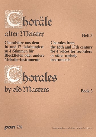 Chorle alter Meister Band 3 Choralstze aus dem 16. und 17. Jahrhundert fr 4 Blockflten (SATB)