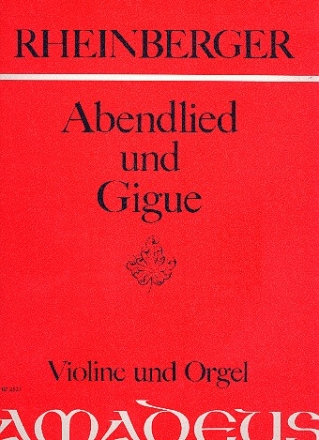 Abendlied und Gigue op.150,2-3 fr Violine und Orgel