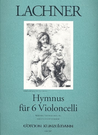 Hymnus fr 6 Violoncelli Partitur und Stimmen