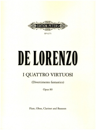 I quattro virtuosi Divertimento fantastico for flute, oboe, clarinet in b and bassoon Parts