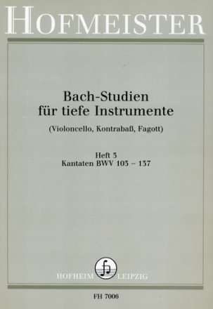 Bach-Studien fr tiefe Instrumente Band 3 Kantaten BWV103-137 (Cello/Ba/Fagott)