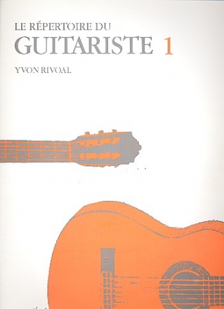 Le repertoire du guitariste vol.1 pour guitar