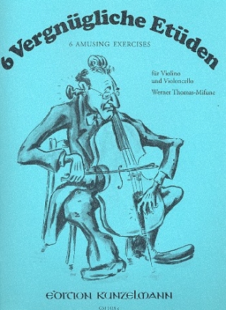 6 vergngliche Etden fr Violine und Violoncello
