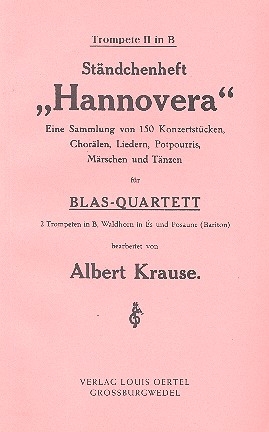 Hannovera Stndchenheft mit 150 Konzertstcken fr Blechblserquartett Trompete 2