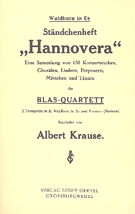 Hannovera Stndchenheft mit 150 Konzertstcken fr Blechblserquartett Waldhorn