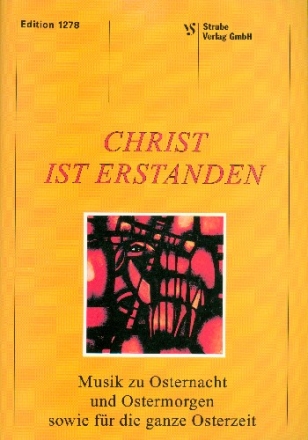 Christ ist erstanden Musik zu Osternacht und Ostermorgen Partitur