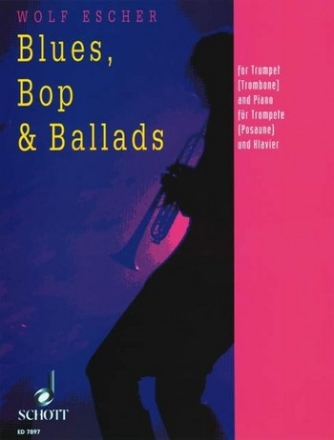 Blues, Bop and Ballads fr Trompete (Posaune) und Klavier