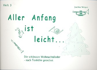 Aller Anfang ist leicht Band 3 (Weihnachtslieder) fr Trompete/Horn